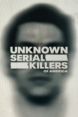 Unknown Serial Killers of America