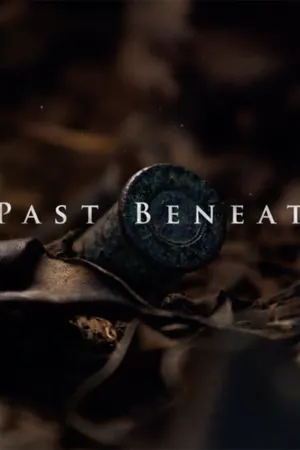 The Past Beneath Us