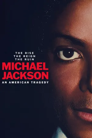 Michael Jackson: An American Tragedy