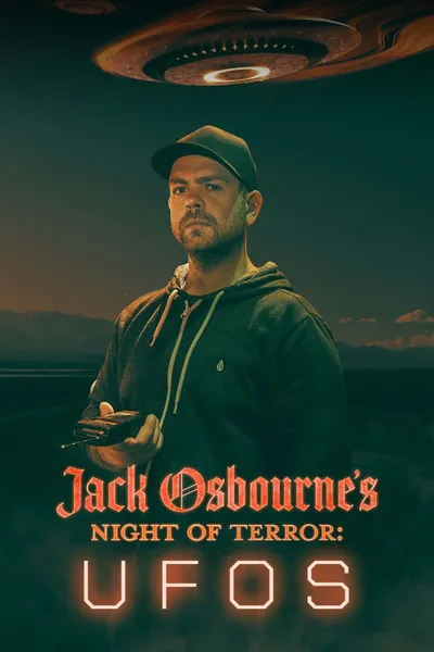 Jack Osbourne's Night of Terror: UFOs