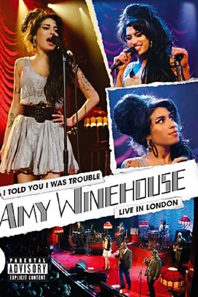Amy Winehouse: I Told You I Was Trouble (Live in London)