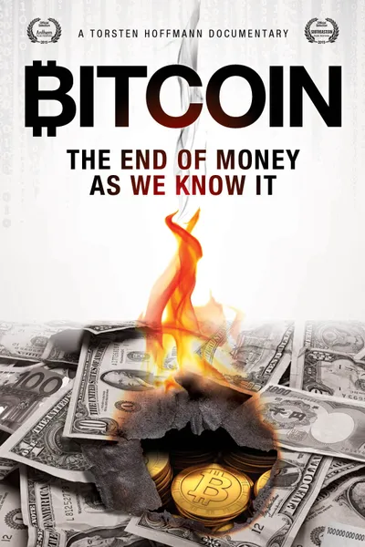 Bitcoin: The End of Money as We Know It