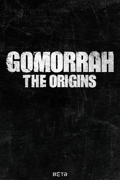 Gomorrah: The Origins