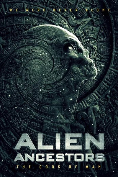 Alien Ancestors: The Gods of Man