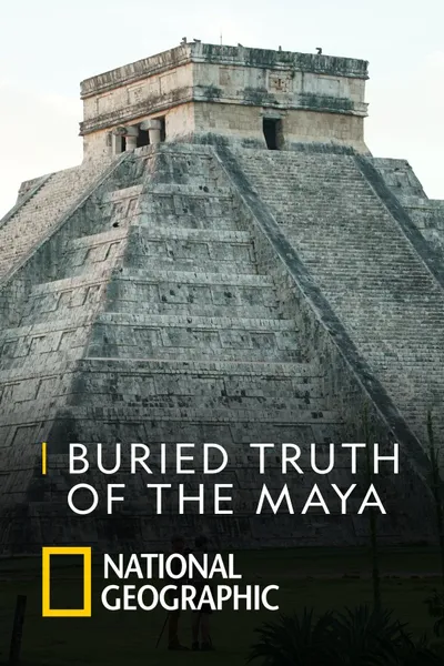 Buried Truth of the Maya