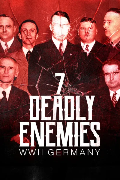 The Seven Deadly Enemies: WWII Germany