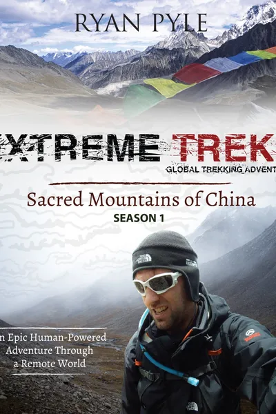Extreme Treks: Sacred Mountains
