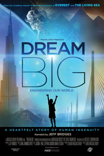 Dream Big: Engineering Our World