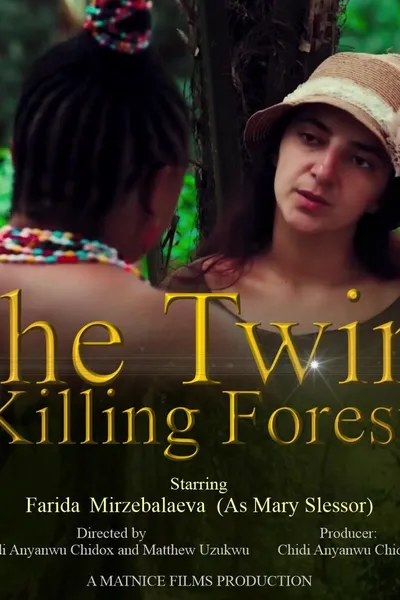 The Twins Killing Forests